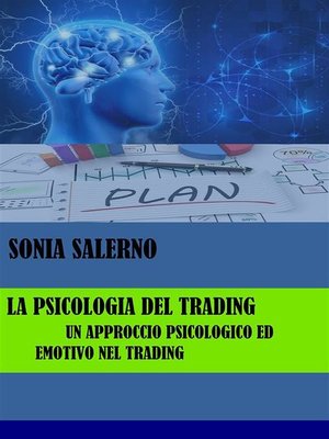 cover image of La psicologia del trading, un approccio psicologico ed emotivo nel trading
